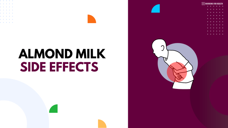 11 Almond Milk Side Effects - Working for Health