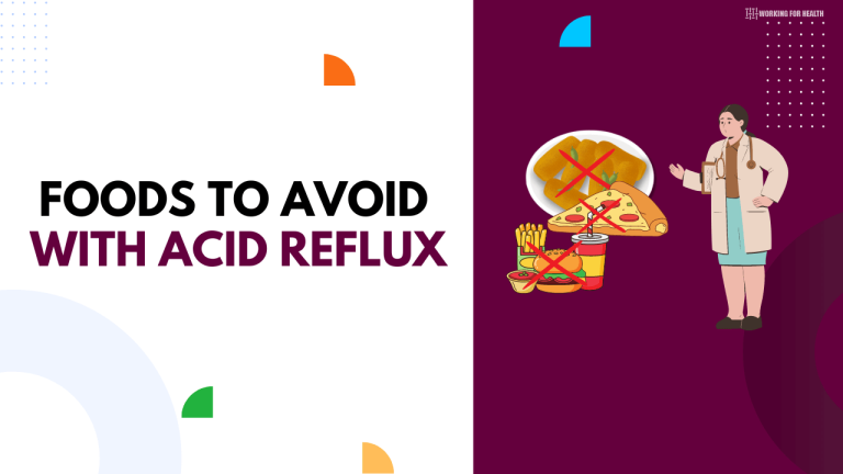 10 Foods to Avoid During Acid Reflux - Working for Health