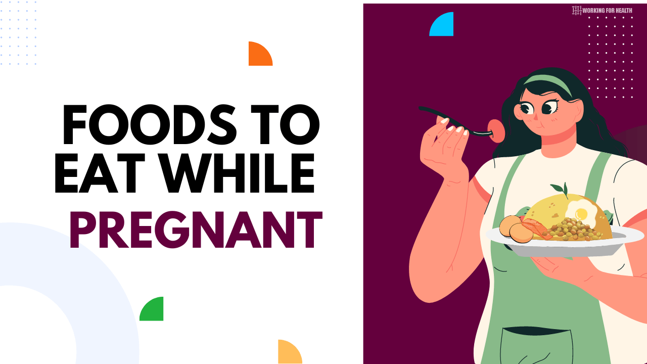 10 Best Foods To Eat While Pregnant For You & Your Baby's Health ...