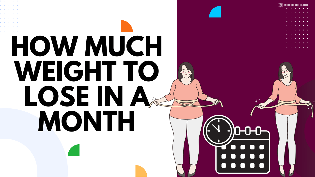 How Much Weight To Lose in A Month