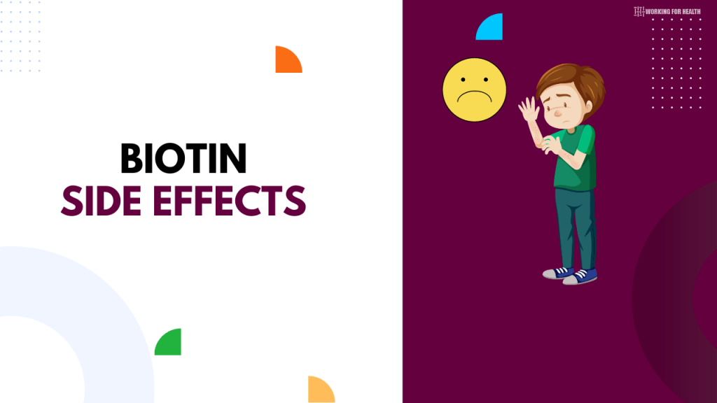 15-biotin-side-effects-working-for-health