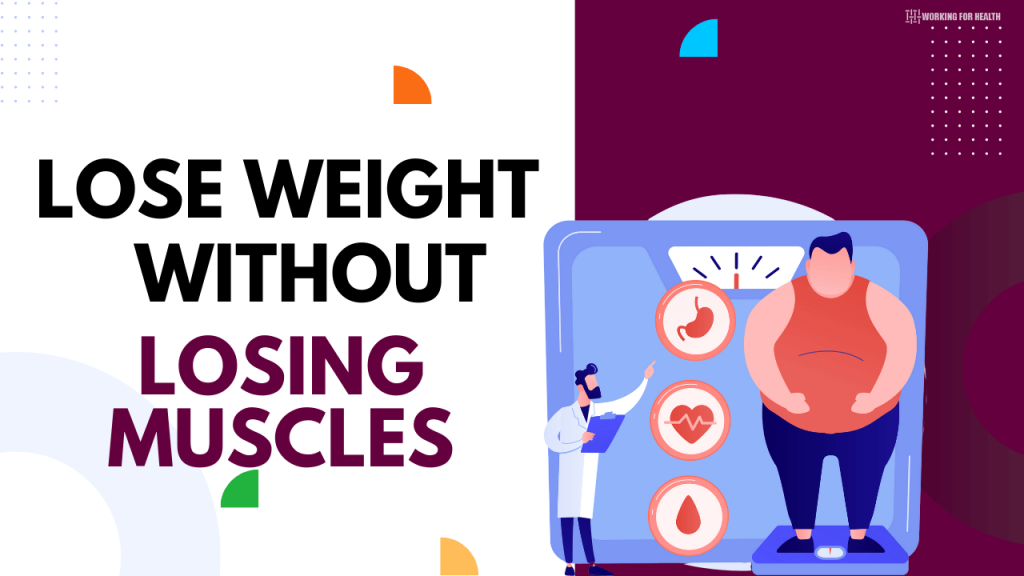 lose weight without losing muscles
