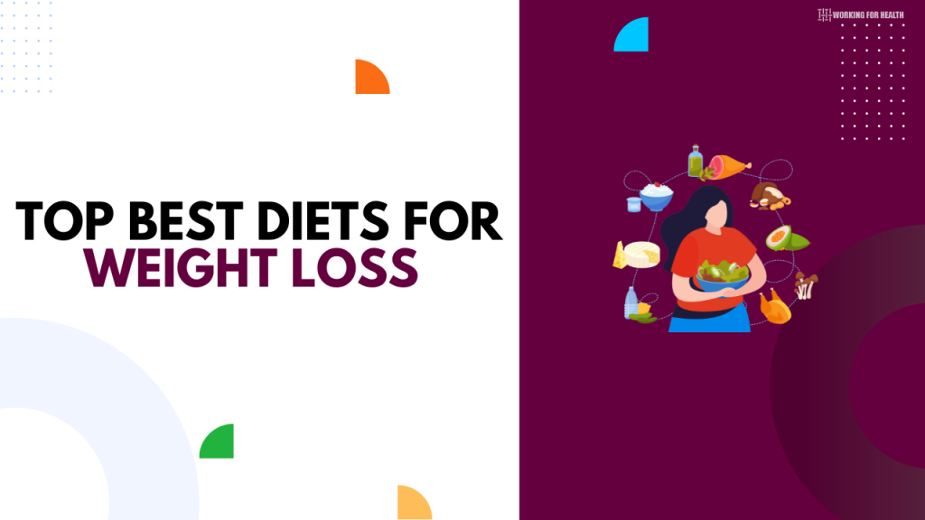6 Diets For Weight Loss - Working for Health