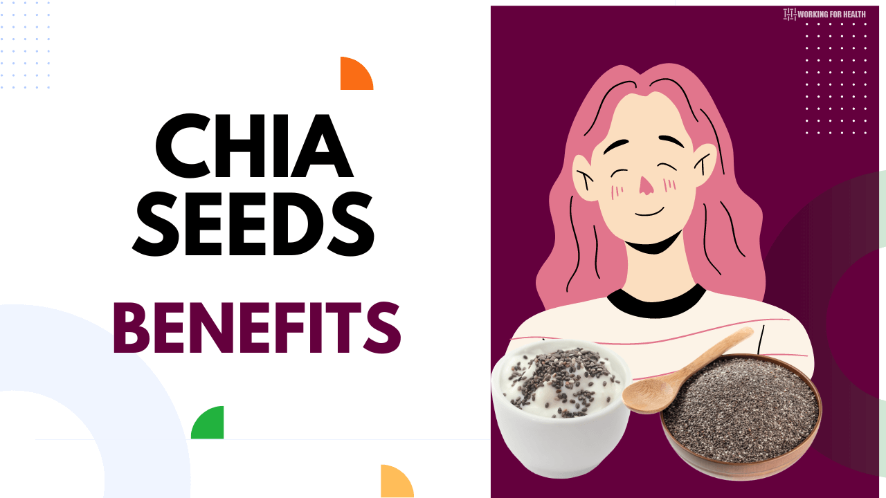10 Chia Seeds Benefits That You Must Know Working For Health