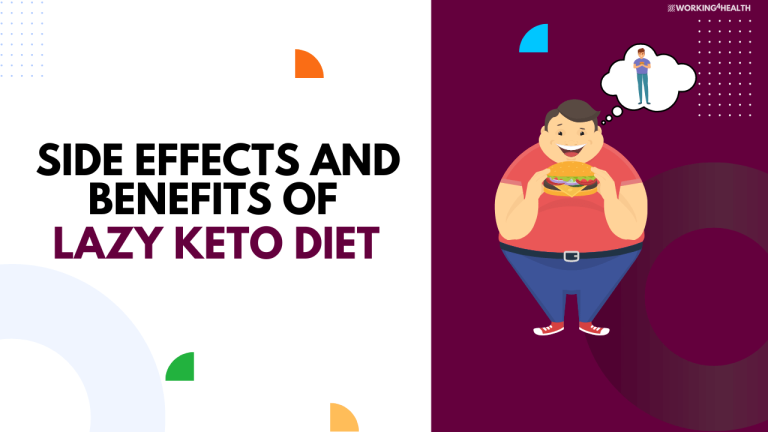 Side Effects And Benefits Of Lazy Keto Diet