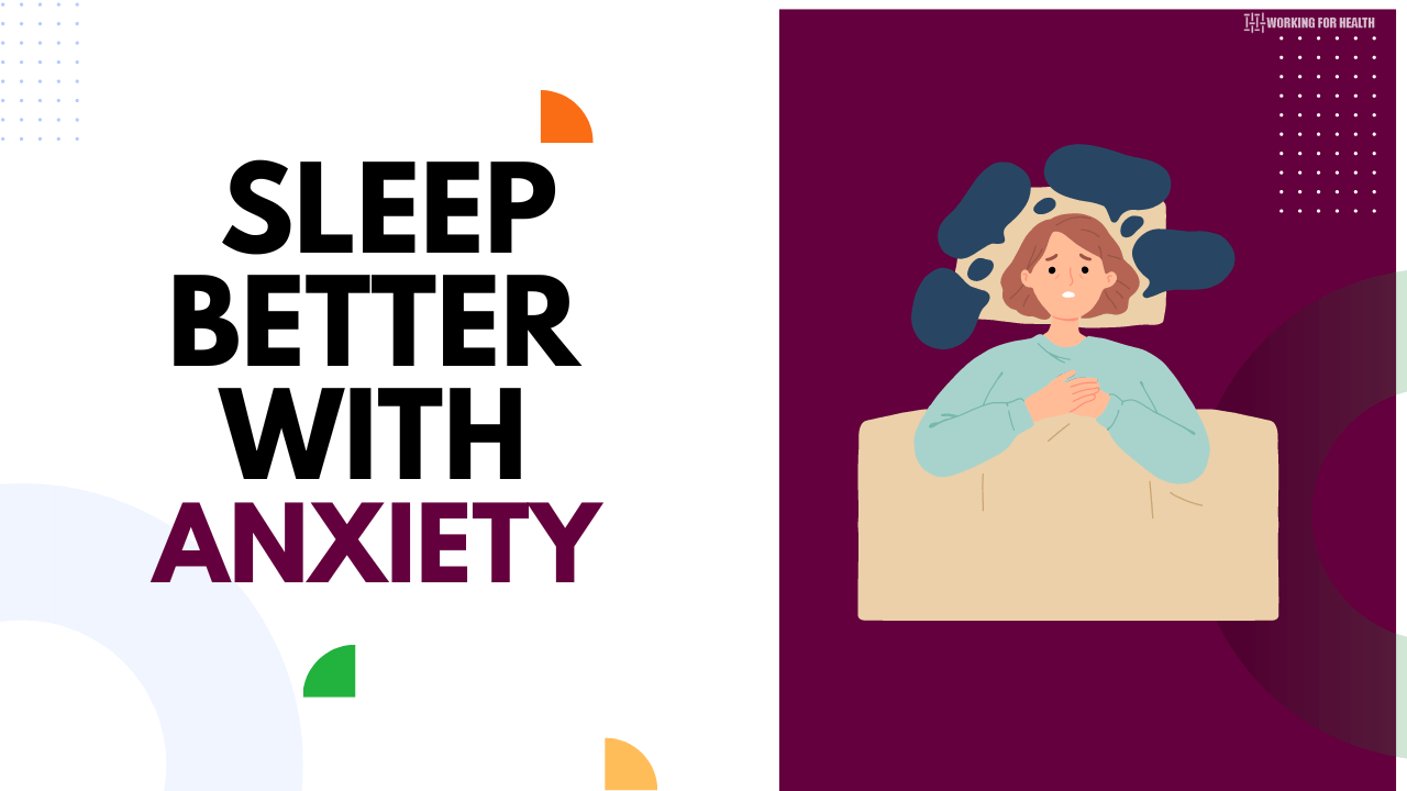 11-points-on-how-to-sleep-better-with-anxiety-working-for-health