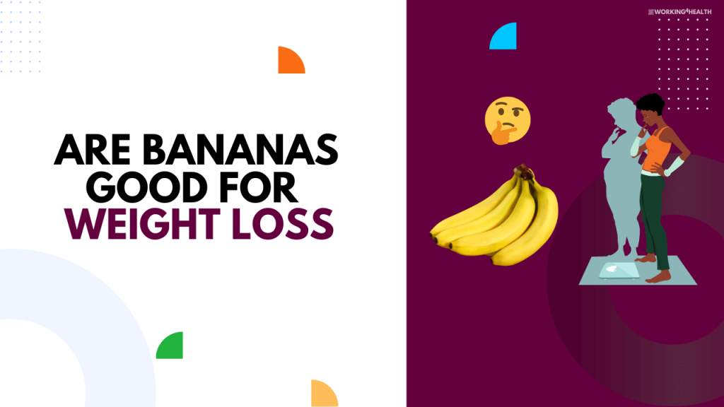 are-bananas-good-for-weight-loss-working-for-health