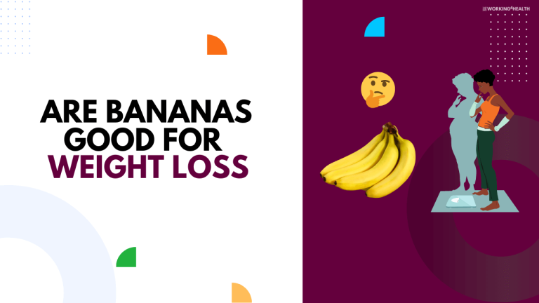 Are Bananas Good For Weight Loss?