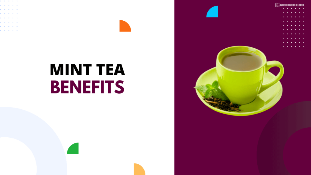 12 Mint Tea Benefits Working for Health