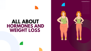 Hormones And Weight Loss - Working for Health