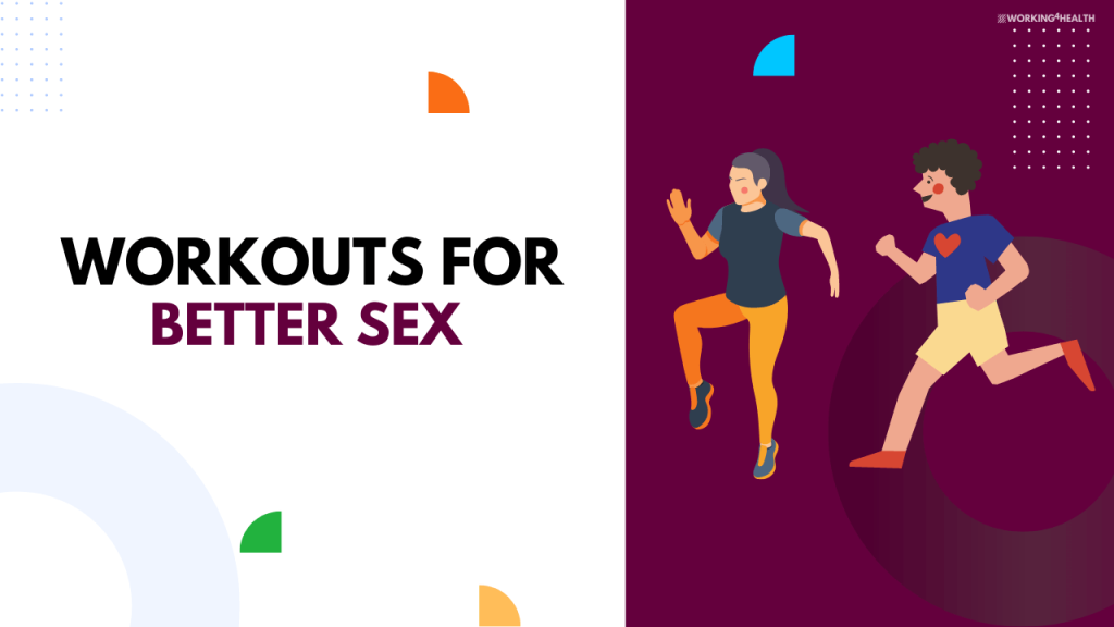 8 Workouts For Better Sex Working For Health 