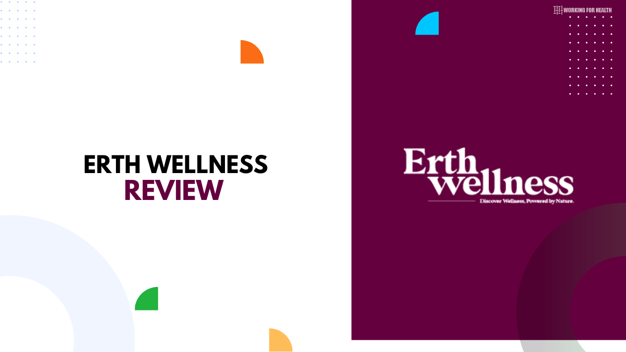 Erth Wellness Review