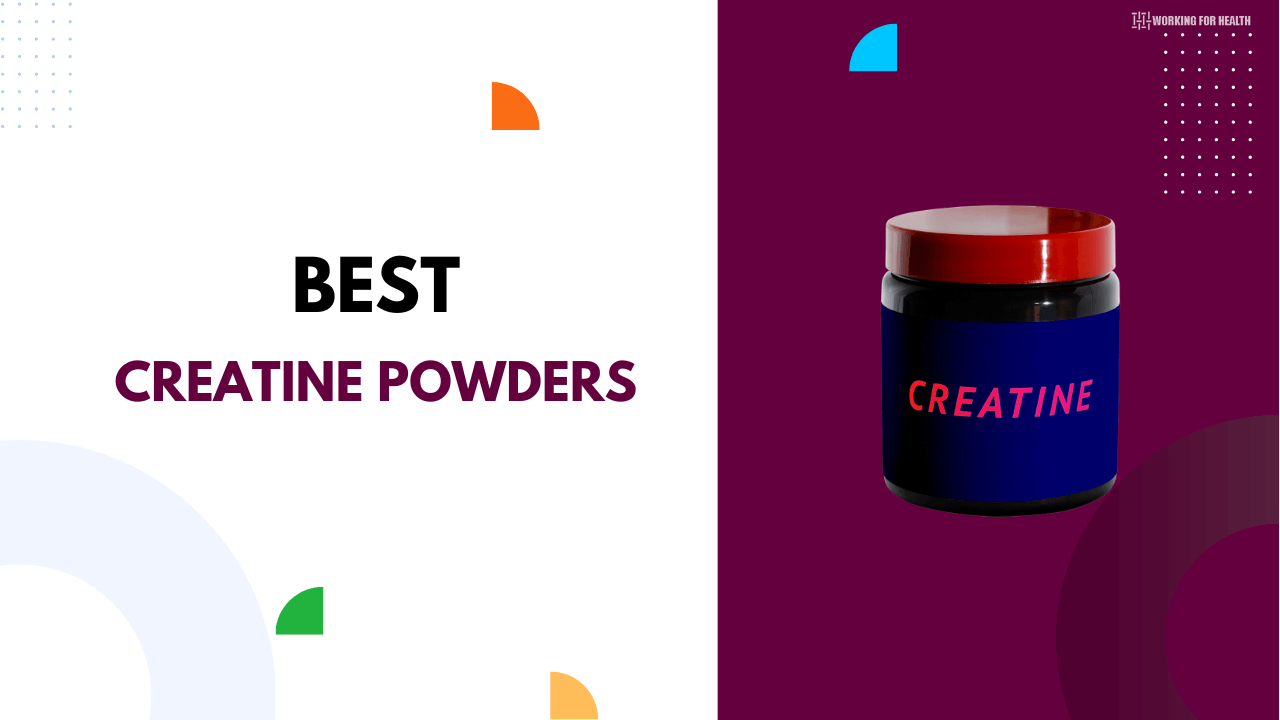 Best Creatine Powders