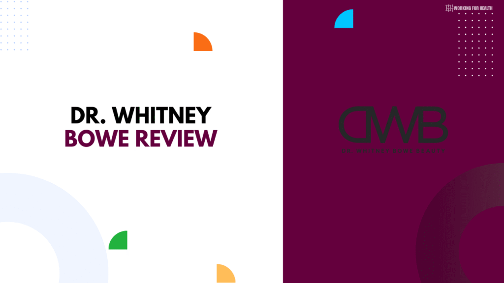 Dr. Whitney Bowe Review