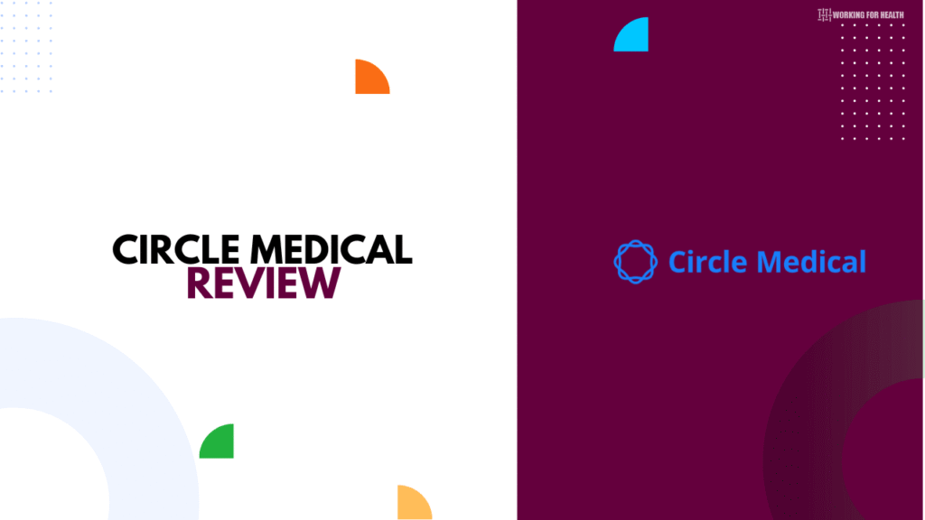 Circle Medical Review